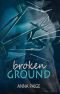 [Broken 01] • Broken Ground · (Broken Series Book 1)